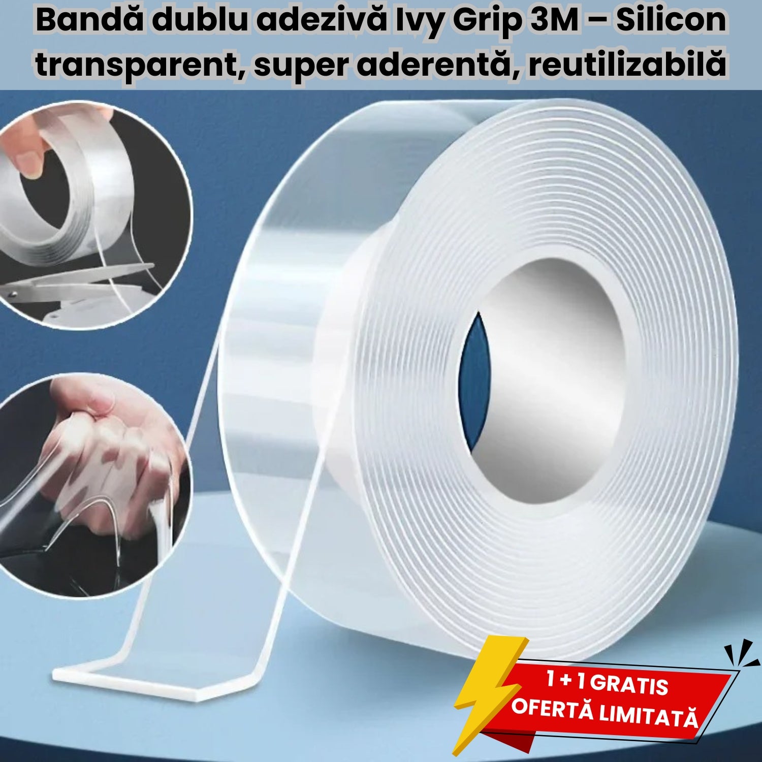 1+1 GRATIS! Bandă Dublu Adezivă 3M - Silicon transparent, Super aderentă și Reutilizabilă